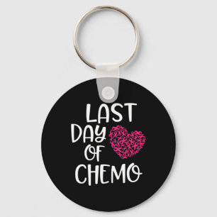 Last Day Of Chemo Breast Cancer Survivor Chemother Key Ring