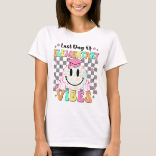 Last Day Of Elementary Graduation Girls Her  T-Shirt