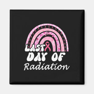 Last Day Of Radiation Breast Cancer Survivor  Magnet