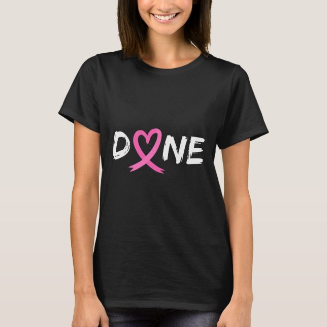Last Day Of Radiation Chemo Breast Cancer Love Hea T-Shirt (Front)