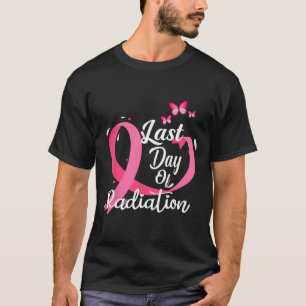 Last Day Of Radiation Treatment Breast Cancer Awar T-Shirt