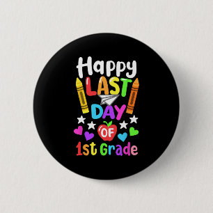Last Day Of School 1st Grade Cl Of 2024 Kids 6 Cm Round Badge
