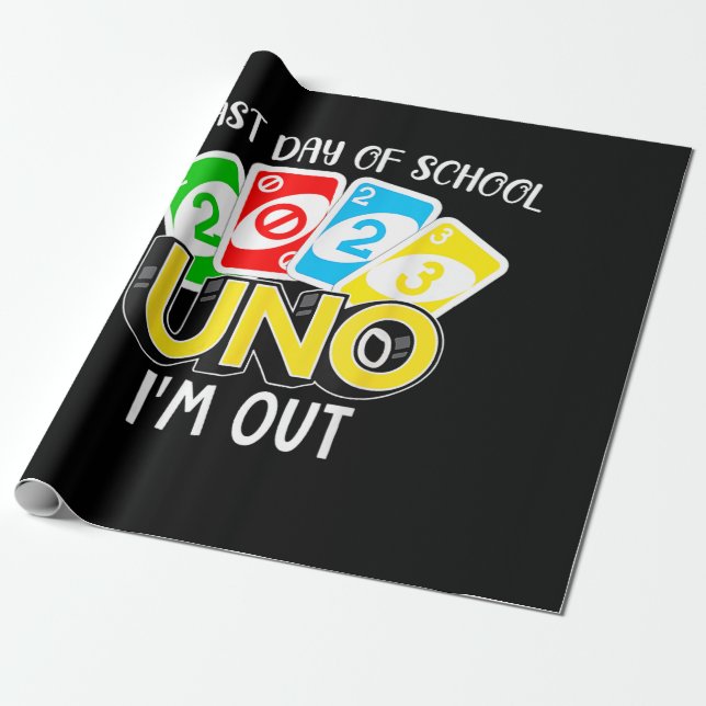 Last Day Of School 2023 Uno I'm Out Shirt Class Of Wrapping Paper (Unrolled)