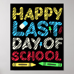 Last Day Of School 2024 Grad Student Teacher Kids Poster