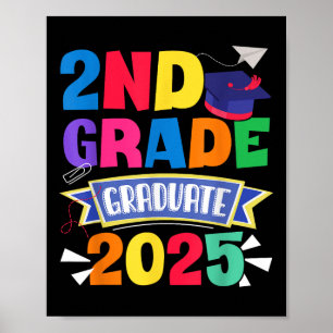Last Day Of School 2nd Grade Graduate 2025 Second Poster