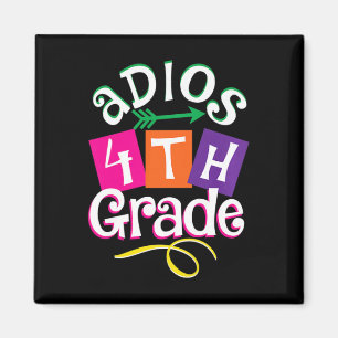 Last Day Of School Adios 4th Grade Graduation Kids Magnet