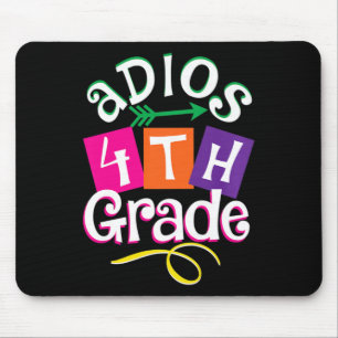 Last Day Of School Adios 4th Grade Graduation Kids Mouse Pad