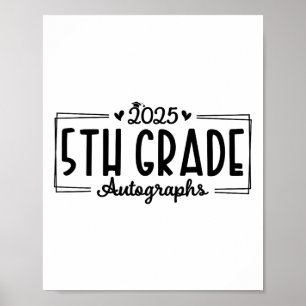 Last Day Of School Autograph 2025 5th Grade Gradua Poster