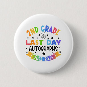 Last Day Of School Autograph 2nd Grade Graduation  6 Cm Round Badge