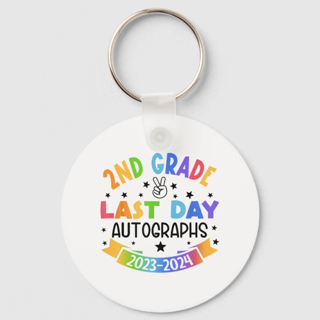 Last Day Of School Autograph 2nd Grade Graduation  Key Ring (Front)