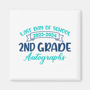 Last Day Of School Autograph 2nd Grade Graduation Magnet