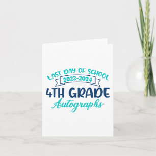Last Day Of School Autograph 4th Grade Graduation Card