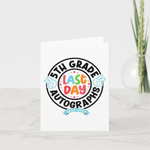 Last Day Of School Autograph 5th Grade Graduation  Card