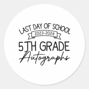Last Day Of School Autograph 5th Grade Graduation  Classic Round Sticker