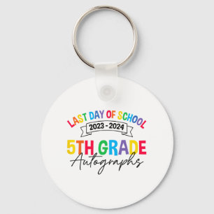 Last Day Of School Autograph 5th Grade Graduation  Key Ring