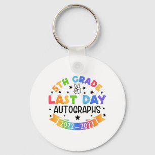 Last Day Of School Autograph 5th Grade Graduation  Key Ring