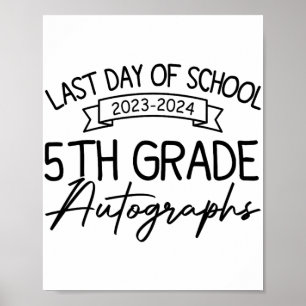Last Day Of School Autograph 5th Grade Graduation  Poster