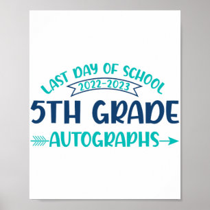 Last Day Of School Autograph 5th Grade Graduation  Poster