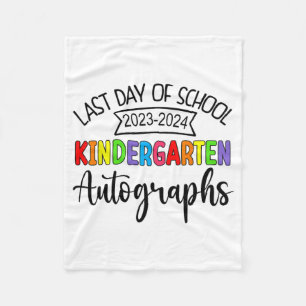 Last Day Of School Autograph Kindergarten Graduati Fleece Blanket