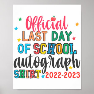 Last Day Of School Autograph Teacher Students Kids Poster