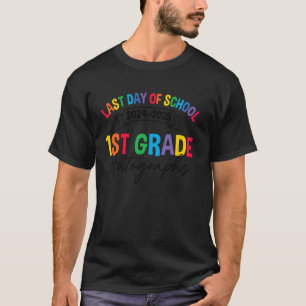 Last Day of School Autographs 1st Grade Graduation T-Shirt