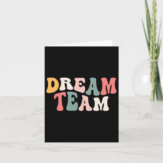 Last Day Of School Back To School Dream Team Teach Card (Front)