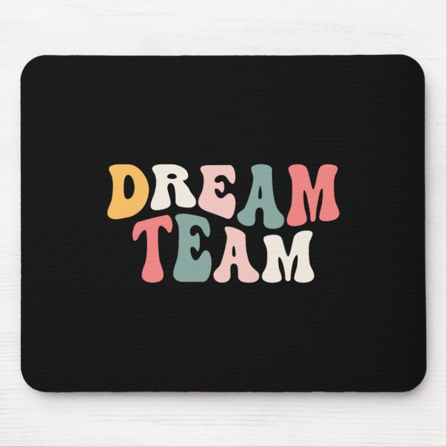 Last Day Of School Back To School Dream Team Teach Mouse Pad (Front)