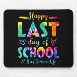 Last Day Of School Bus Driver Life Summer Tie Dye Mouse Pad