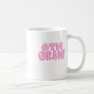 Last Day Of School Bye Bye 6th Grade Hello Summer Coffee Mug