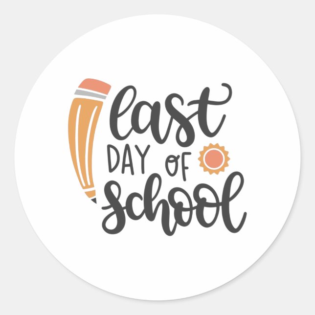 Last day of school classic round sticker (Front)