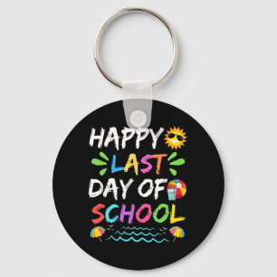 Last Day Of School For Teacher Student Graduation Key Ring