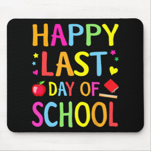 Last Day Of School Funny End Of Year Teacher Stude Mouse Pad
