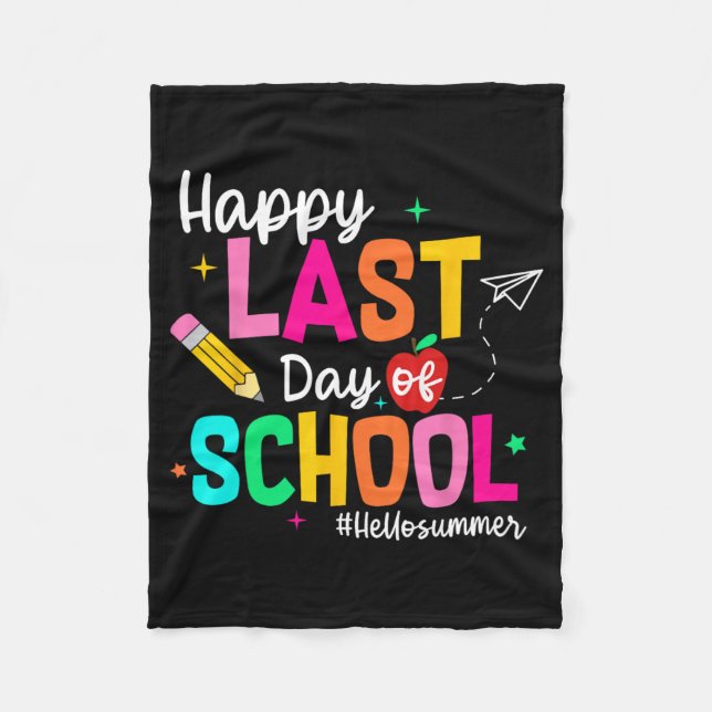 Last Day Of School Graduation Teacher Student  Fleece Blanket (Front)
