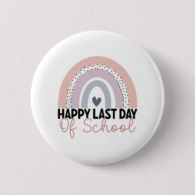 Last Day Of School Graduation Teacher Student Rain 6 Cm Round Badge (Front)