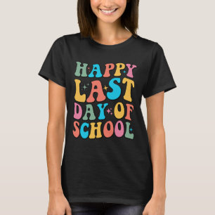 Last Day Of School Groovy For Teacher And Student T-Shirt