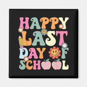 Last Day Of School Groovy Teacher Student Graduati Magnet