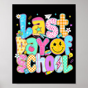 Last Day of School Happy Graduate 2026 Teachers Poster