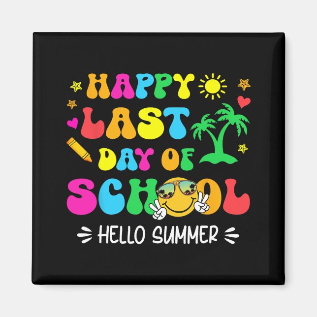 Last Day Of School Hello Summer Students And Teach Magnet (Front)