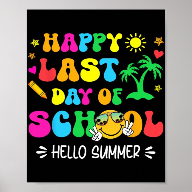 Last Day Of School Hello Summer Students And Teach Poster (Front)