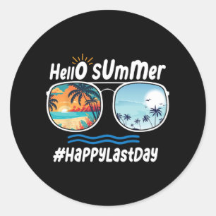 Last Day Of School Hello Summer Sungles Beach 1  Classic Round Sticker