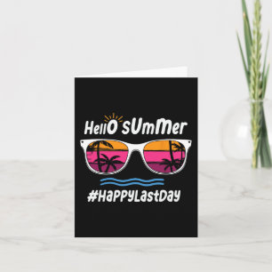Last Day Of School Hello Summer Sungles Beach 3 Card