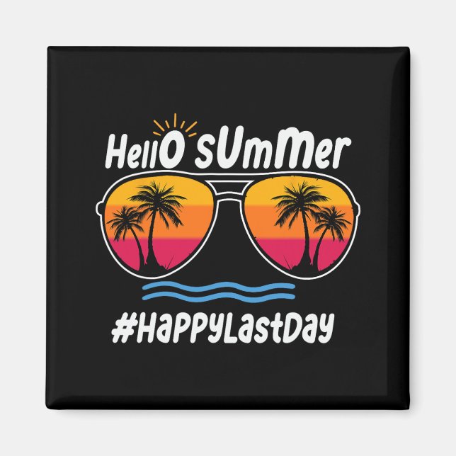 Last Day Of School Hello Summer Sungles Beach  Magnet (Front)