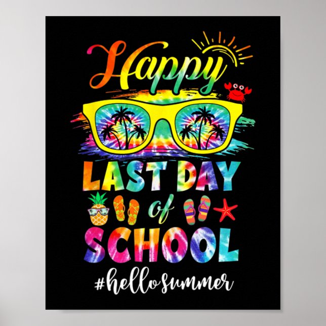 Last Day Of School Hello Summer Teacher Student  Poster (Front)