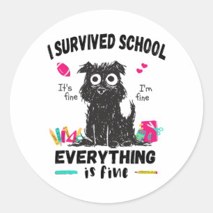 Last day of school, I survived School  Classic Round Sticker
