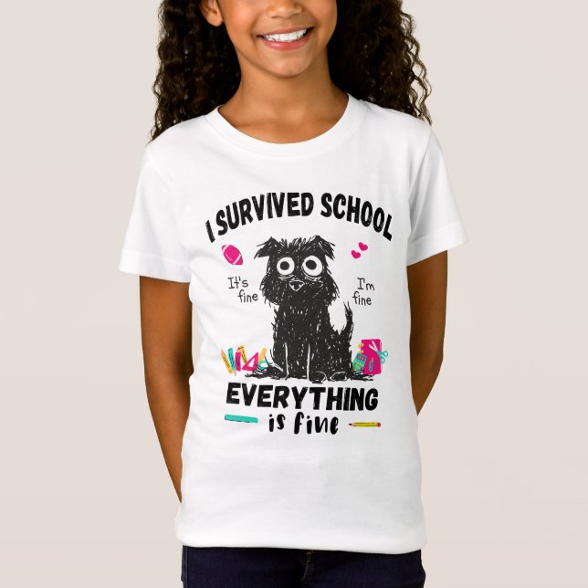 Last day of school, I survived School  T-Shirt (Front)