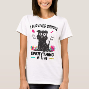 Last day of school, I survived School  T-Shirt