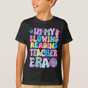 Last Day Of School In My Glowing Reading Teacher E T-Shirt