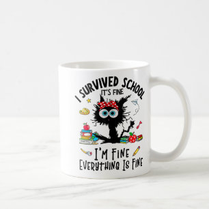 Last Day Of School Its Fine I'm Fine Fuuny Kids Wo Coffee Mug