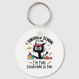 Last Day Of School Its Fine I'm Fine Fuuny Kids Wo Key Ring