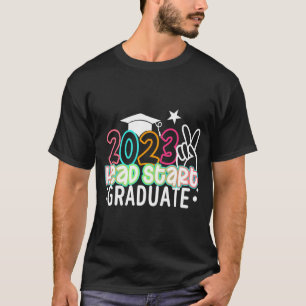 Last Day Of School Kids 2023 Headstart Graduate T-Shirt